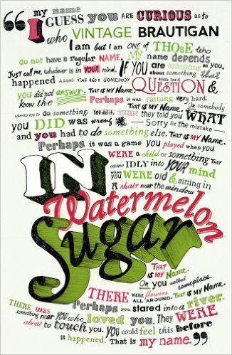 Book cover of In Watermelon Sugar by Richard Brautigan