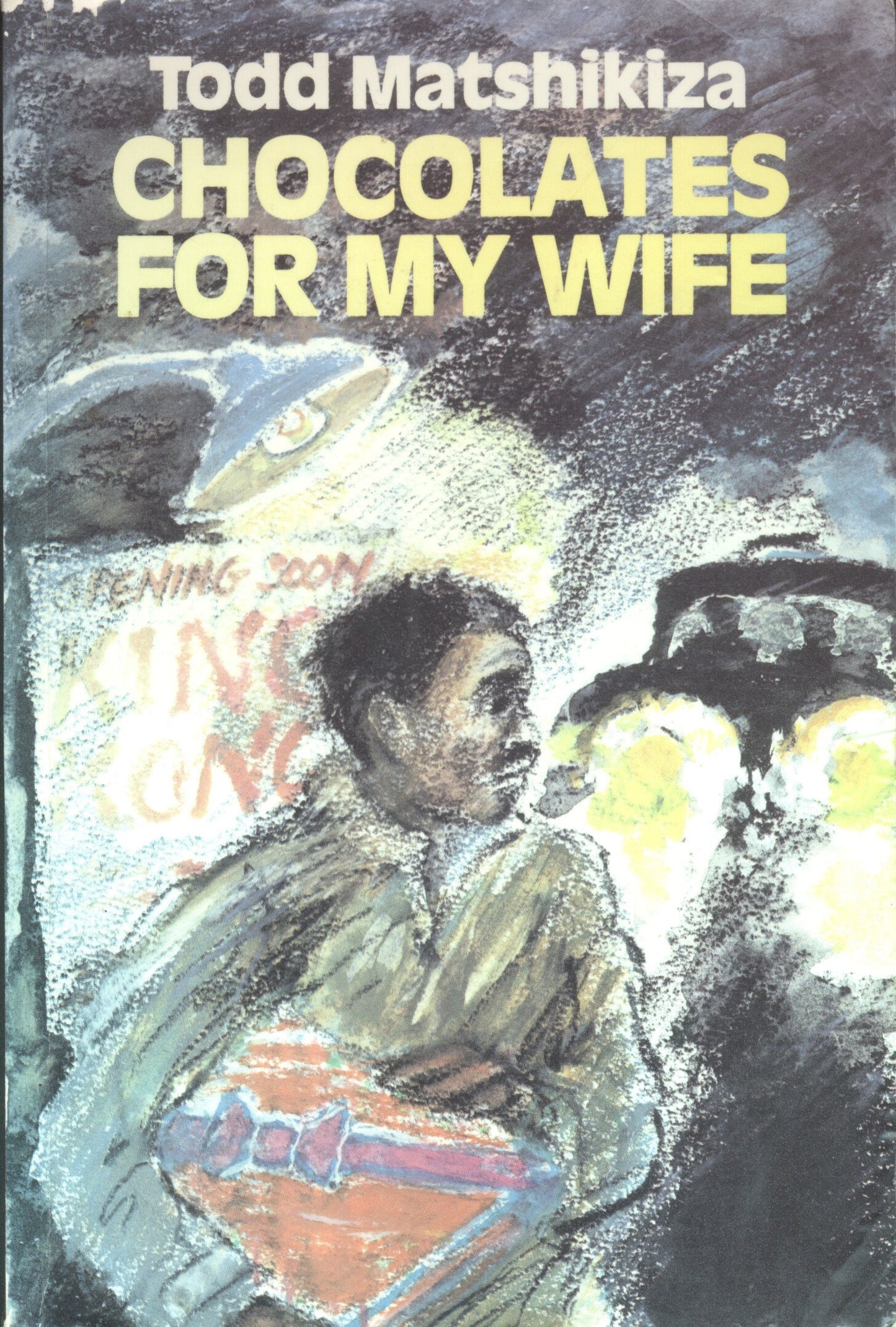 Book cover of Chocolates For My Wife by Todd Matshikiza