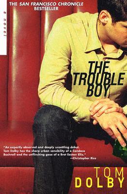 Book cover of The Trouble Boy by Tom Dolby