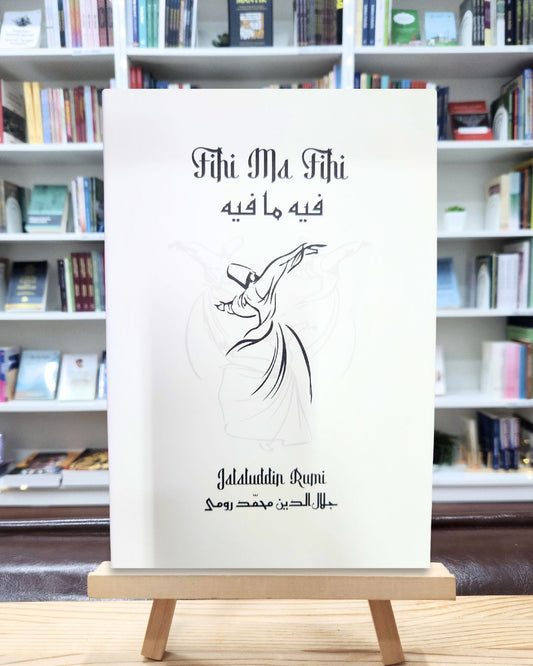 Book cover of Fihi Ma Fihi by Jalaluddin Rumi, Zaki Sapuan (Trans.)
