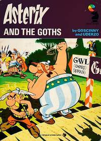 Book cover of Asterix And The Goths by René Goscinny, Albert Uderzo, Derek Hockridge
