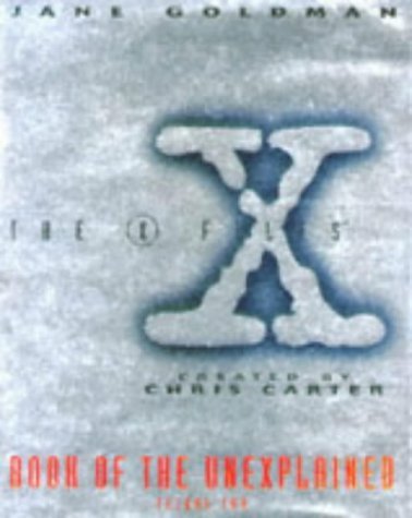 Book cover of The X-Files: Book of the Unexplained, Volume II by Jane Goldman