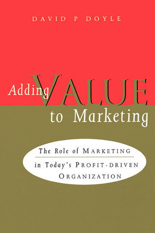 Book cover of Adding Value to Marketing by David P. Doyle