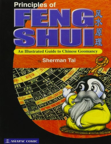 Book cover of Principles Of Feng Shui: An Illustrated Guide To Chinese Geomancy by Sherman Tai