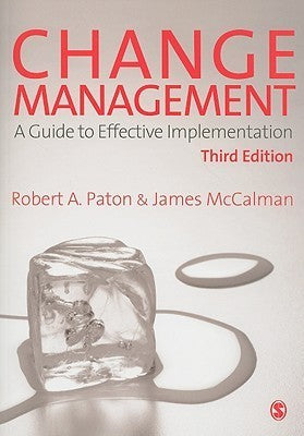 Book cover of Change Management: A Guide to Effective Implementation by Robert A. Paton, James McCalman