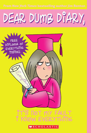 Book cover of It's Not My Fault I Know Everything by Jim Benton