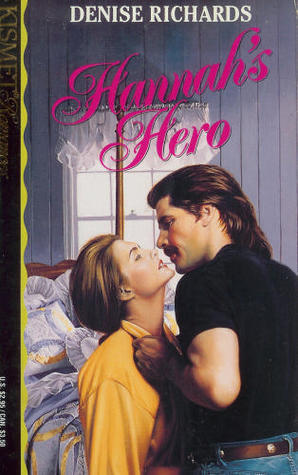 Book cover of Hannah's Hero by Denise  Richards