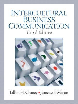 Book cover of Intercultural Business Communication, Third Edition by Lillian H. Chaney, Jeanette S. Martin