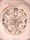 Book cover of The Ceramics Of Southeast Asia: Their Dating And Identification by Malcolm Brown