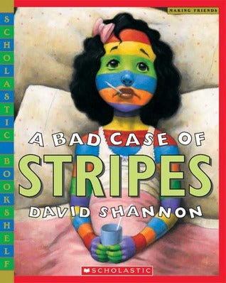Book cover of A Bad Case Of Stripes by David Shannon