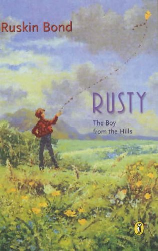 Book cover of Rusty: The Boy From the Hill by Ruskin Bond