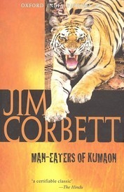 Book cover of Man-Eaters Of Kumaon by Jim Corbett