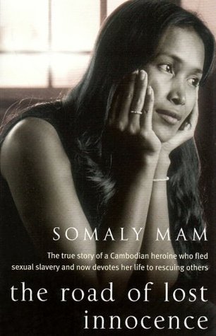 Book cover of The Road of Lost Innocence by Somaly Mam, Lisa Appignanesi (Trans.)