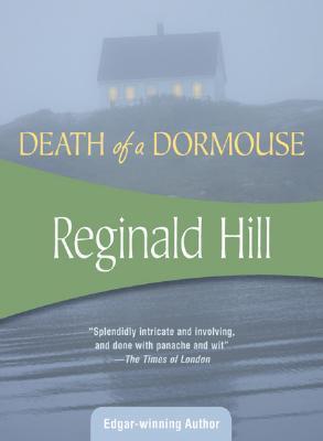 Book cover of Death Of A Dormouse by Reginald Hill, Patrick Ruell (Pseudonym)