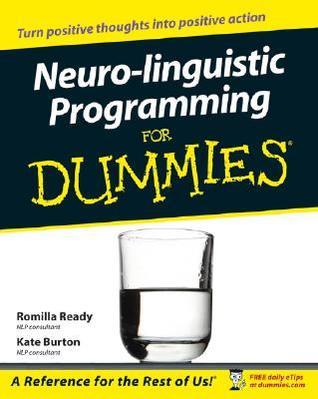 Book cover of Neuro-Linguistic Programming For Dummies by Romilla Ready, Kate Burton