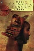 Book cover of Neil Gaiman's Midnight Days by Neil Gaiman, Matt Wagner, Dave McKean (Illus.), Teddy Kristiansen (Illus.), Stephen R. Bissette (Illus.), John Totleben (Illus.), Mike Mignola (Illus.)