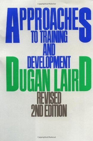 Book cover of Approaches To Training And Development by D. Laird