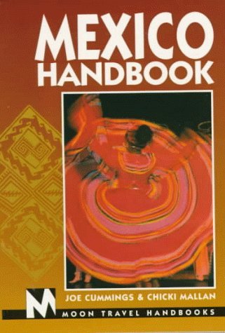 Book cover of Moon Handbooks: Mexico by Joe Cummings, Chicki Mallan