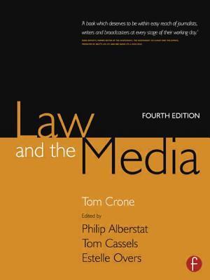 Book cover of Law And The Media by Tom Crone, Philip Alberstat (Ed.), Tom Cassels (Ed.), Estelle Overs (Ed.)