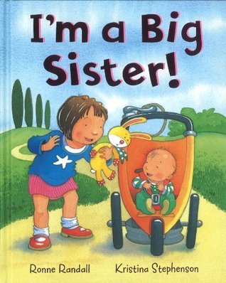 Book cover of I'm a Big Sister! by Ronne Randall, Kristina Stephenson