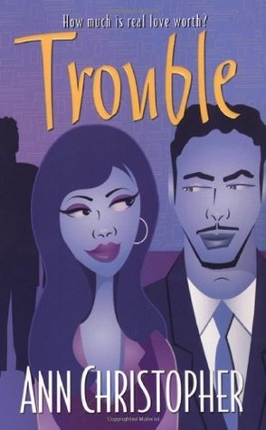 Book cover of Trouble by Ann Christopher