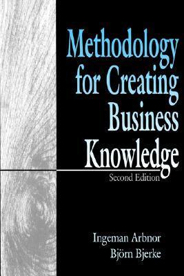 Book cover of Methodology For Creating Business Knowledge by Ingeman Arbnor, Björn Bjerke