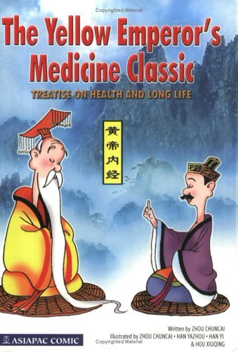 Book cover of The Yellow Emperor's Medicine Classic: Treatise On Health & Long Life by Zhou Chuncai