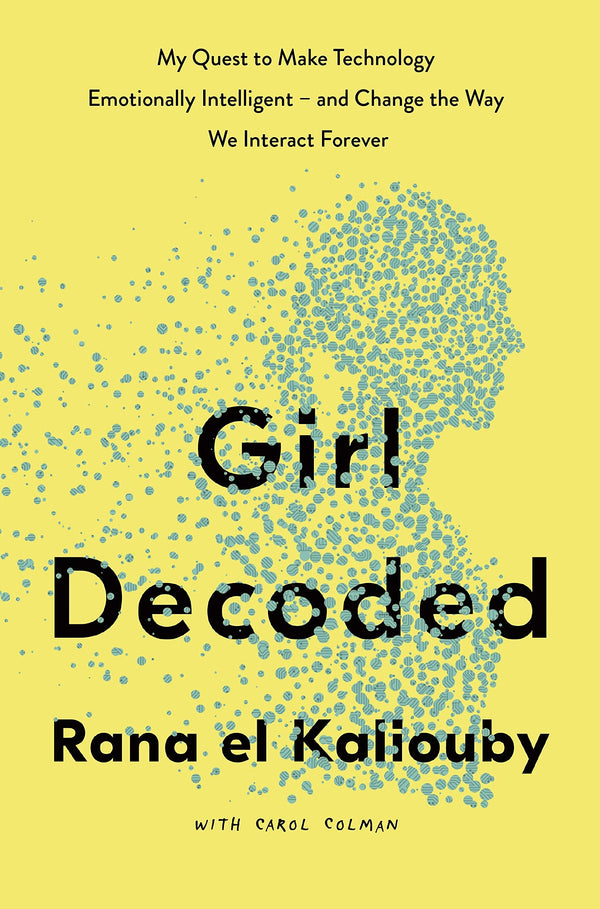 Book cover of Girl Decoded by Rana El Kaliouby