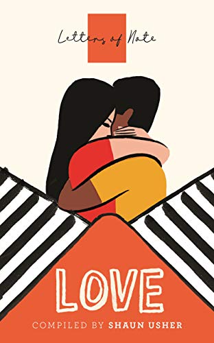 Book cover of Letters Of Note: Love by Shaun Usher
