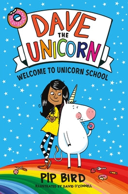 Book cover of Welcome To Unicorn School by Pip Bird, David O'Connell (Illus.)