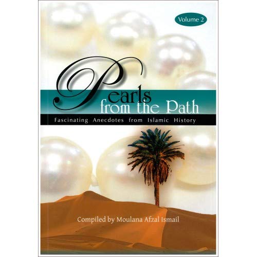 Book cover of Pearls From The Path - Volume 2 by Moulana Afzal Ismail