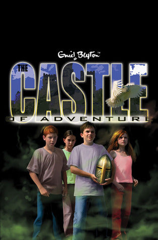 Book cover of The Castle of Adventure by Enid Blyton