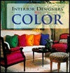 Book cover of Interior Designers' Showcase Of Color by Melanie Aves, John Aves