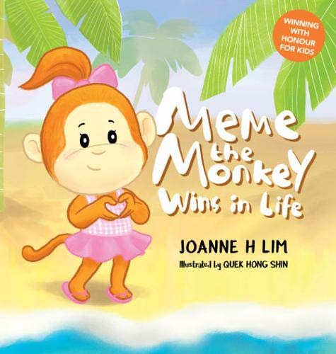 Book cover of Meme The Monkey: Wins In Life by Joanne H Lim