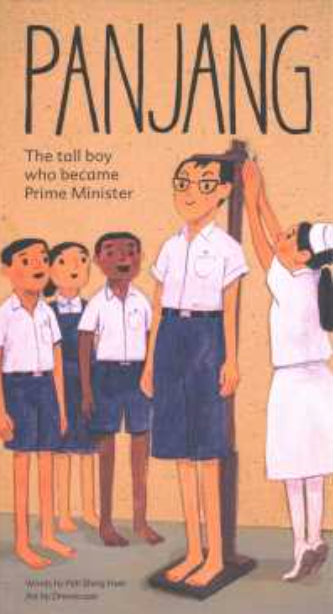 Book cover of Panjang: The Tall Boy Who Became Prime Minister by Shing Huei Peh, Tsun Wen Tan (Contrib.), Drewscape (Illus.)