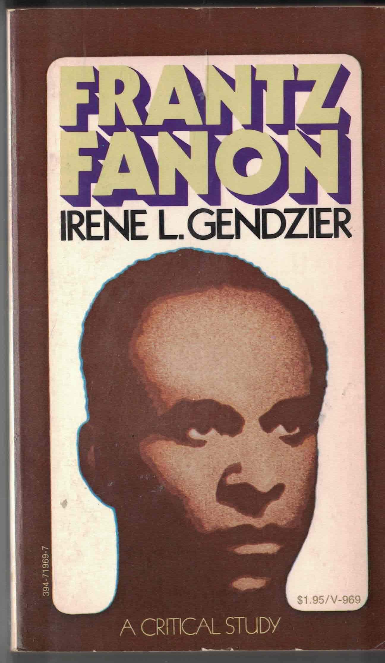 Book cover of Frantz Fanon by Irene L. Gendzier
