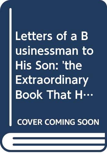 Book cover of Letters Of A Businessman To His Son by G. Kingsley Ward
