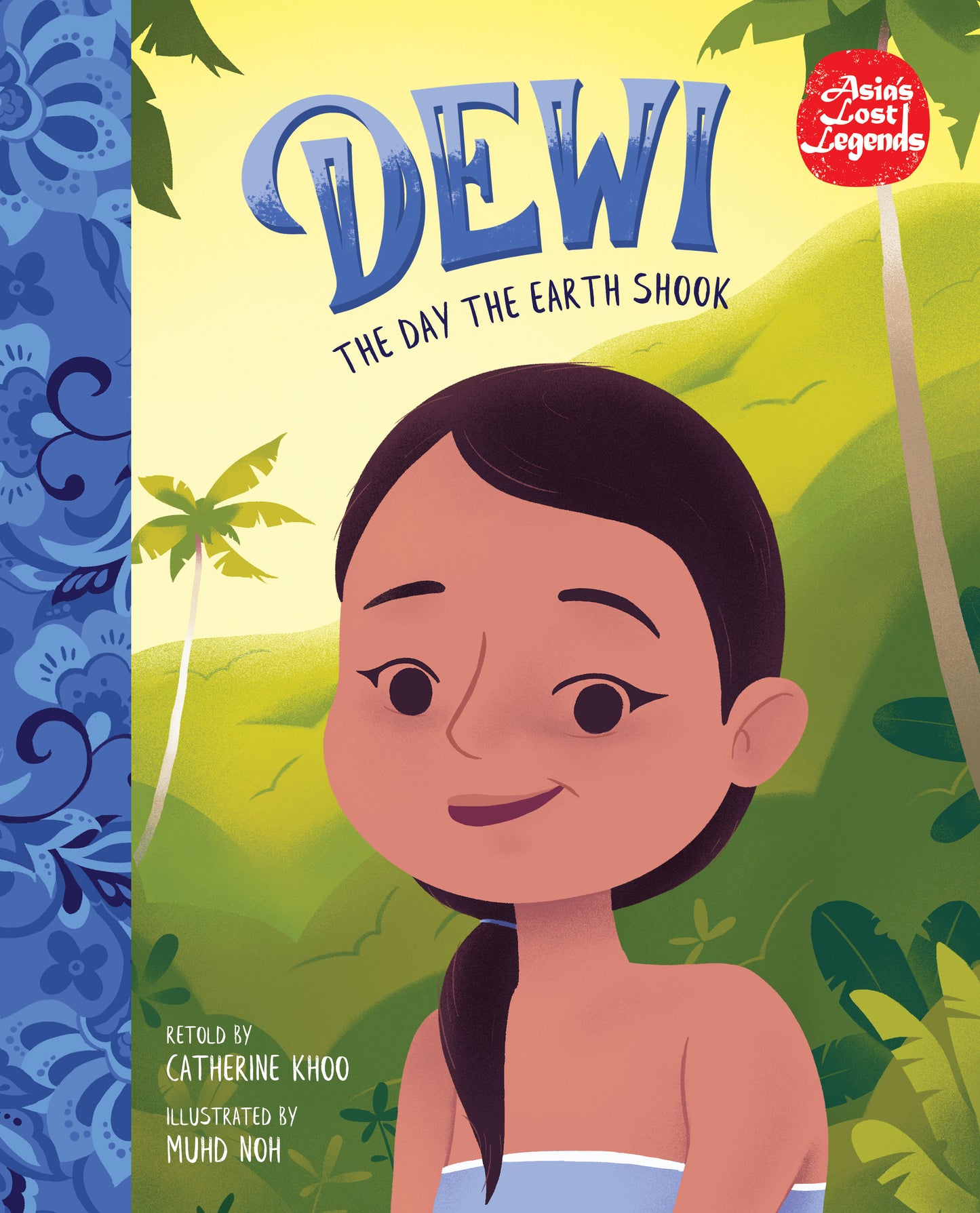 Book cover of Dewi: The Day The Earth Shook by Catherine Khoo, Muhd Noh (Illus.)