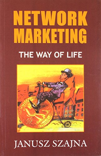 Book cover of Network Marketing : The Way of Life by Janusz Szajna