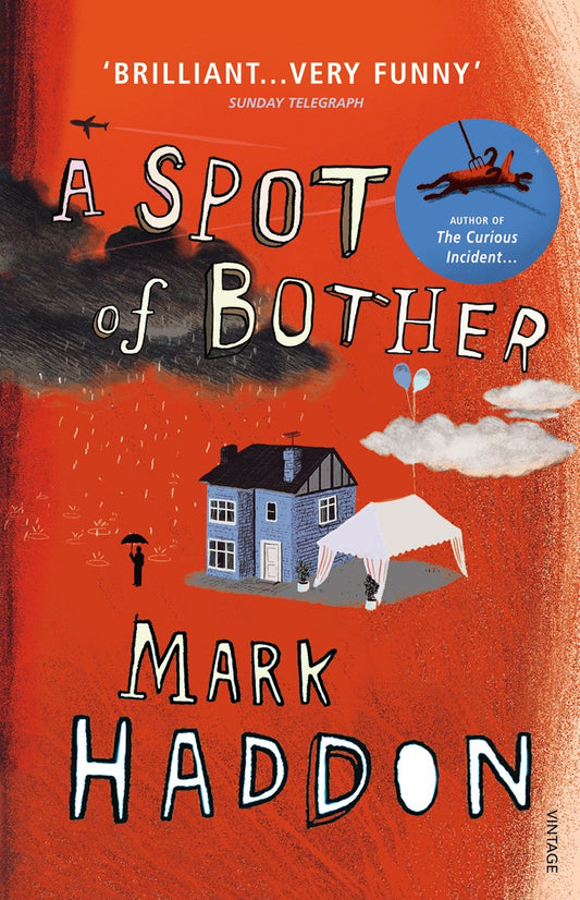 Book cover of A Spot Of Bother by Mark Haddon