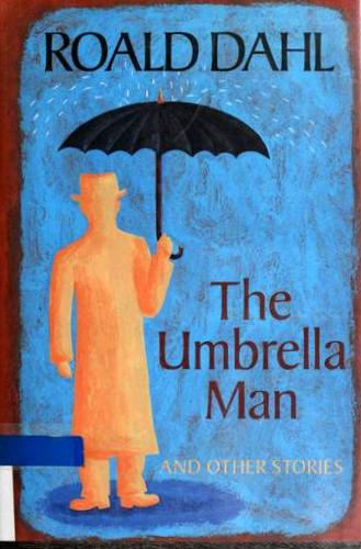Book cover of The Umbrella Man and Other Stories by Roald Dahl