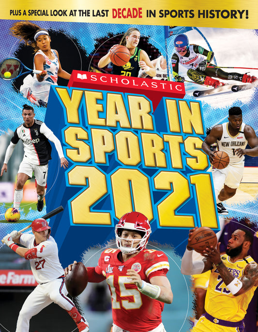 Book cover of Scholastic Year in Sports 2021 by James Buckley Jr.