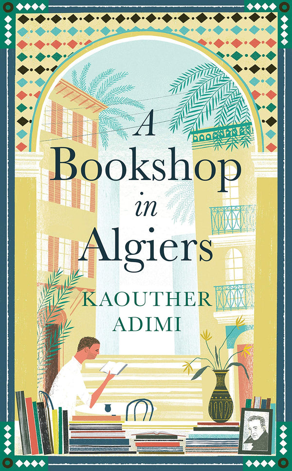 Book cover of A Bookshop In Algiers by Kaouther Adimi
