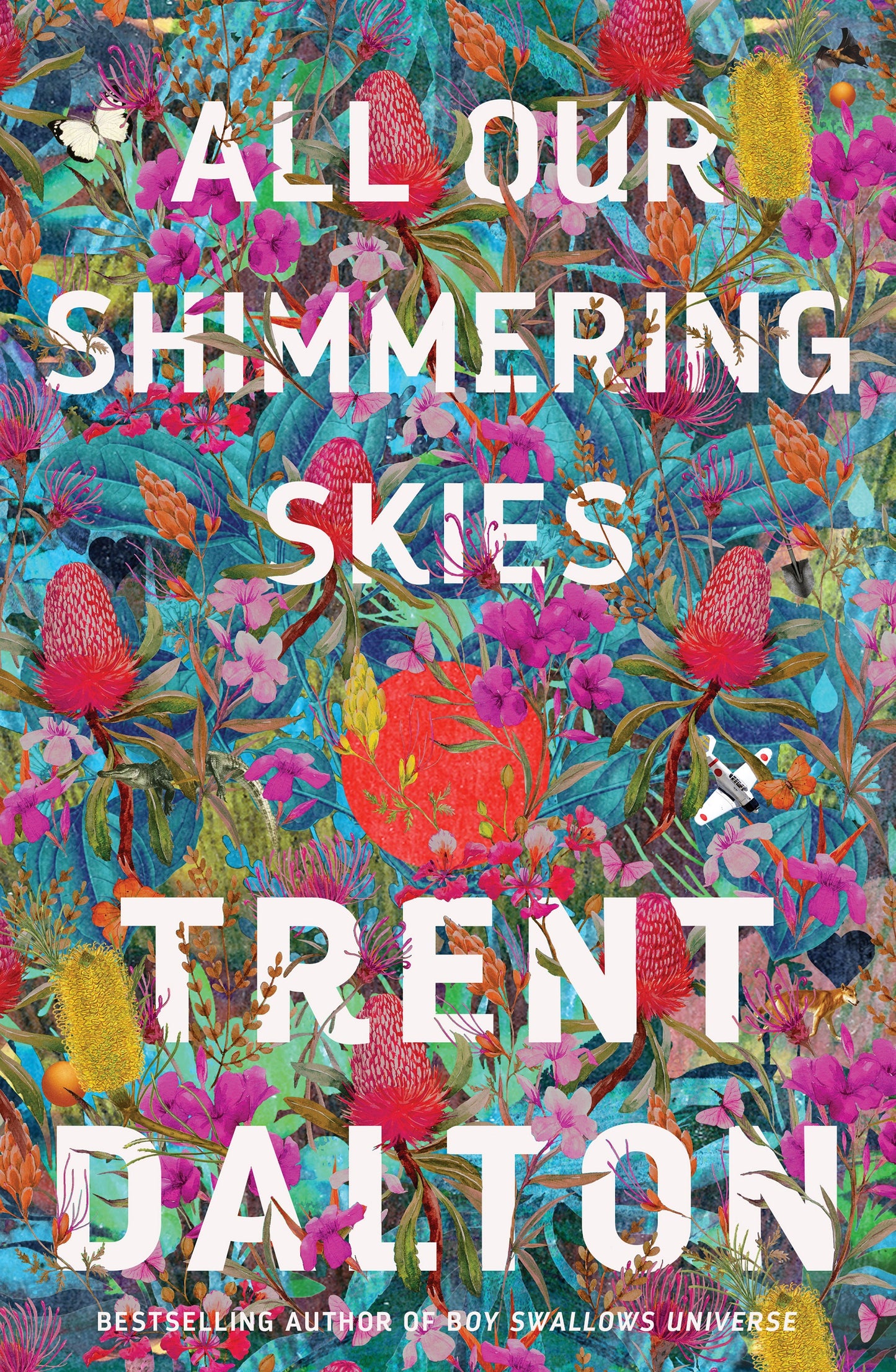 Book cover of All Our Shimmering Skies by Trent Dalton