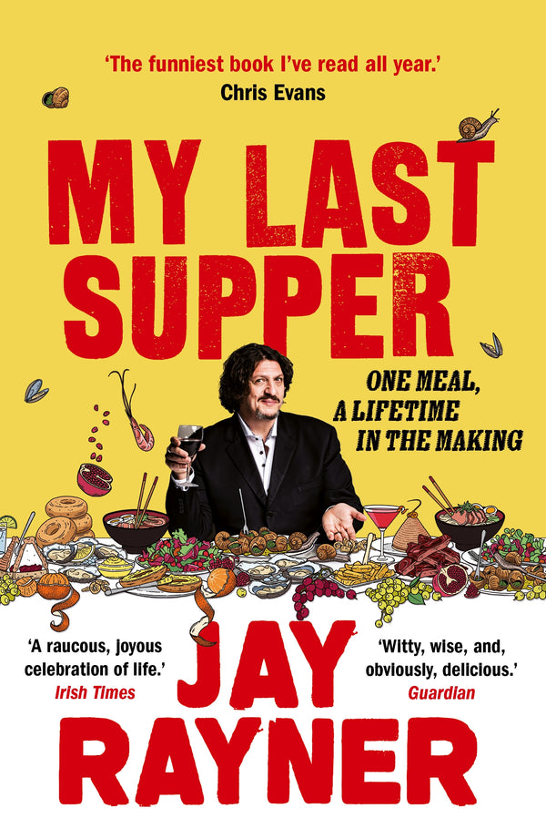 Book cover of My Last Supper by Jay Rayner