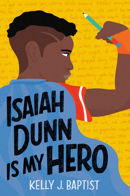 Book cover of Isaiah Dunn Is My Hero by Kelly J. Baptist