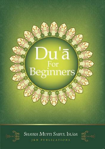 Book cover of Du'a For Beginners by Shaykh Mufti Saiful Islam