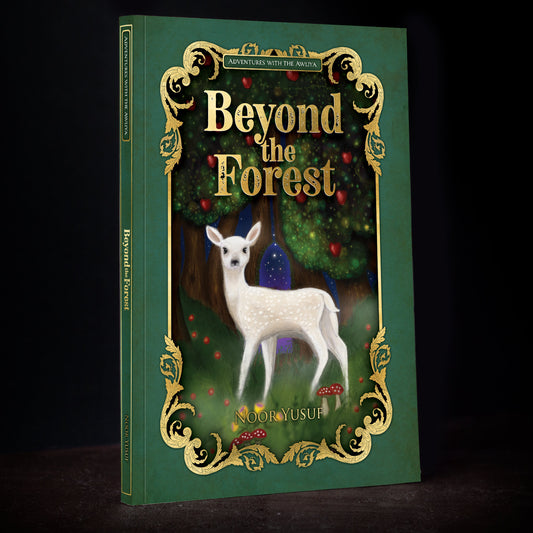 Book cover of Beyond The Forest by Noor Yusuf (Illus.)