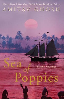 Book cover of Sea Of Poppies by Amitav Ghosh