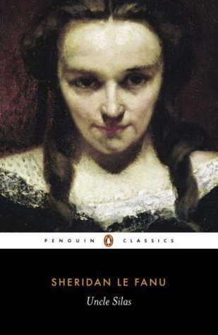 Book cover of Uncle Silas by J. Sheridan Le Fanu, Victor Sage (Ed.)